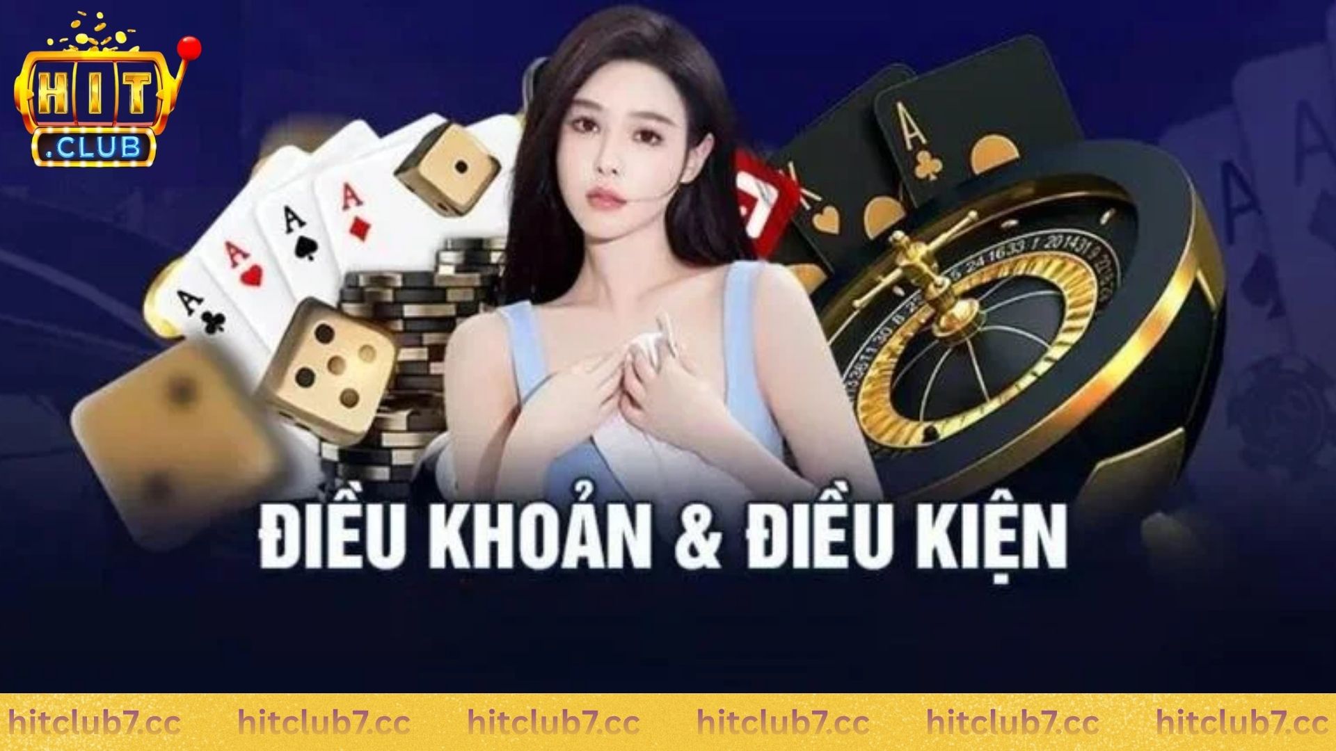 Điều khoản và điều kiện chung khi tham gia Hit Club